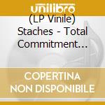 (LP Vinile) Staches - Total Commitment (7') vinile