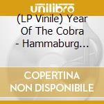 (LP Vinile) Year Of The Cobra - Hammaburg Festival (7') vinile
