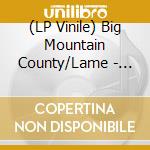 (LP Vinile) Big Mountain County/Lame - Split Ep