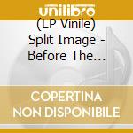 (LP Vinile) Split Image - Before The Blitzkrieg (Gold) (2 Lp) lp vinile di Split Image