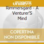 Rimmersgard - A Venturer'S Mind cd