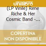 (LP Vinile) Rene Riche & Her Cosmic Band - Love In Space vinile