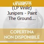 (LP Vinile) Junipers - Paint The Ground (Brown)