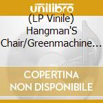 (LP Vinile) Hangman'S Chair/Greenmachine - Split Lp vinile