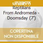 Reptilians From Andromeda - Doomsday (7