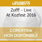 Zofff - Live At Kozfest 2016 cd