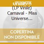 (LP Vinile) Carnaval - Miss Universe (Clear Blue) vinile