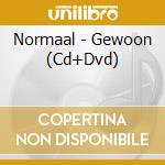 Normaal - Gewoon (Cd+Dvd) cd