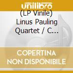 (LP Vinile) Linus Pauling Quartet / C - Psychedelic Battles vinile