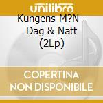 Kungens M?N - Dag & Natt (2Lp) cd