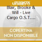 Blair, Brooke & Will - Live Cargo O.S.T. (Coloured) cd