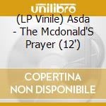 (LP Vinile) Asda - The Mcdonald'S Prayer (12
