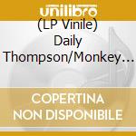 (LP Vinile) Daily Thompson/Monkey Okay - River Haze/Cancer Man (7') vinile