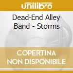 Dead-End Alley Band - Storms cd