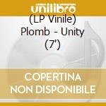 (LP Vinile) Plomb - Unity (7