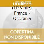 (LP Vinile) France - Occitania lp vinile