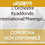 L'Orchestre Kyaddondo International/Mwenge Jazz - Gkinumanze/Kizunguzungu (7') cd