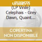 (LP Vinile) Celephais - Grey Dawn, Quaint Gardens vinile