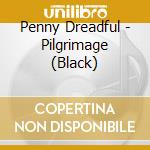 Penny Dreadful - Pilgrimage (Black) cd