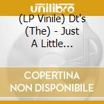 (LP Vinile) Dt's (The) - Just A Little Taste/I'M Fed Up (Green) (7') vinile