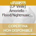 (LP Vinile) Amoriello - Flood/Nightmusic (7