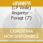 (LP Vinile) Angantyr - Foragt (7")