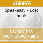 Speakeasy - Lost Souls cd