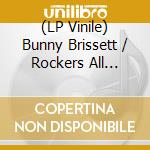 (LP Vinile) Bunny Brissett / Rockers All Stars - Better Safe Than Sorry/Dub (7') vinile