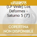 (LP Vinile) Los Deformes - Saturno 5 (7') vinile