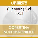 (LP Vinile) Sial - Sial vinile