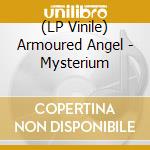 (LP Vinile) Armoured Angel - Mysterium lp vinile