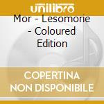 Mor - Lesomorie - Coloured Edition cd