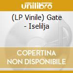 (LP Vinile) Gate - Iselilja vinile