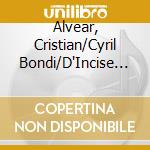 Alvear, Cristian/Cyril Bondi/D'Incise - Stefan Thut: Abc 1-6 cd musicale di Alvear, Cristian/Cyril Bondi/D'Incise