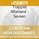 Trappist Afterland - Seviien cd