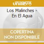 Los Malinches - En El Agua cd