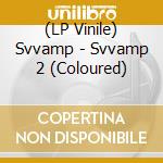 (LP Vinile) Svvamp - Svvamp 2 (Coloured) vinile