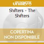 Shifters - The Shifters cd