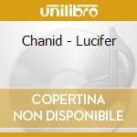 Chanid - Lucifer cd