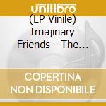 (LP Vinile) Imajinary Friends - The Imajinary Friends (Greece/Black) lp vinile di Imajinary Friends