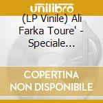 (LP Vinile) Ali Farka Toure' - Speciale Biennale Du Mali vinile