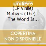 (LP Vinile) Motives (The) - The World Is A Trapezium (7') cd