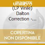 (LP Vinile) Dalton Correction - Beware Of Yarara vinile