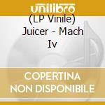 (LP Vinile) Juicer - Mach Iv vinile