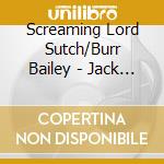 Screaming Lord Sutch/Burr Bailey - Jack The Ripper/San Francisco Bay (7') cd
