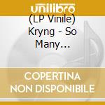 (LP Vinile) Kryng - So Many Girls/Gwendoline/Anna-Lou/Linda lp vinile