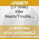 (LP Vinile) Killer Hearts/Trouble Boys - Split (7