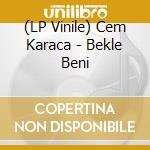 (LP Vinile) Cem Karaca - Bekle Beni vinile