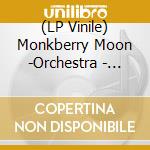 (LP Vinile) Monkberry Moon -Orchestra - Echo vinile