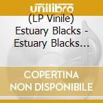 (LP Vinile) Estuary Blacks - Estuary Blacks (Marbled) lp vinile di Estuary Blacks